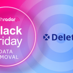 DeleteMe has discounted all plans by 30% - scrub your data from the internet for less this Black Friday